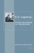 Etiske begreber og problemer af K. E. Løgstrup