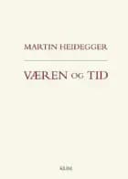 Væren og tid af Martin Heidegger