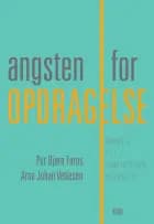 Angsten for opdragelse af Per Bjørn Foros og Arne Johan Vetlesen
