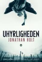Uhyrligheden af Jonathan Holt