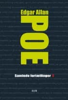 Samlede fortællinger - bind 1 af Edgar Allan Poe