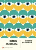 Multimodal tekstkompetence af Eva Maagerø og Elise Seip Tønnesen