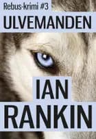 Ulvemanden af Ian Rankin