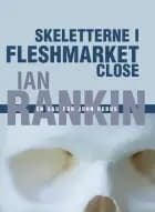 Skeletterne i Fleshmarket Close af Ian Rankin