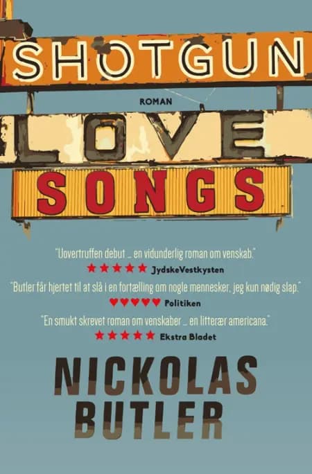 Shotgun lovesongs af Nickolas Butler