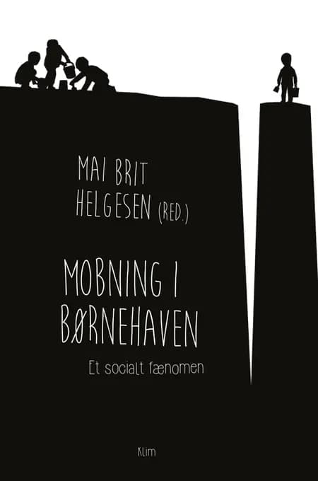 Mobning i børnehaven af Mai Brit Helgesen