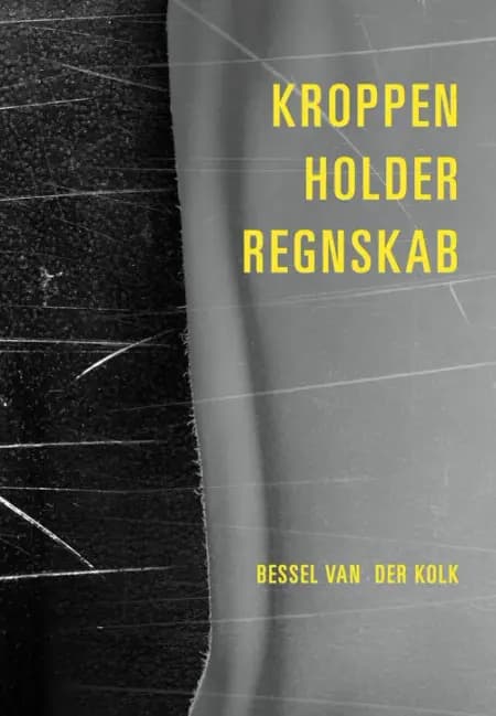 Kroppen holder regnskab af Bessel van der Kolk