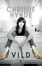 Vild af Chrissie Hynde