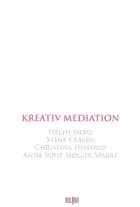 Kreativ mediation af Helen Mors, Christina Hostrup og Stine Clasen