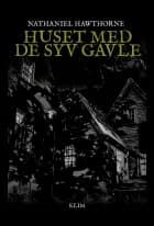 Huset med de syv gavle af Nathaniel Hawthorne