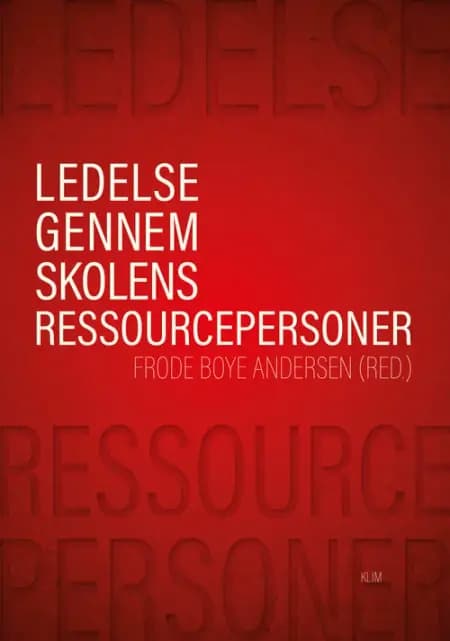 Ledelse gennem skolens ressourcepersoner af Frode Boye Andersen