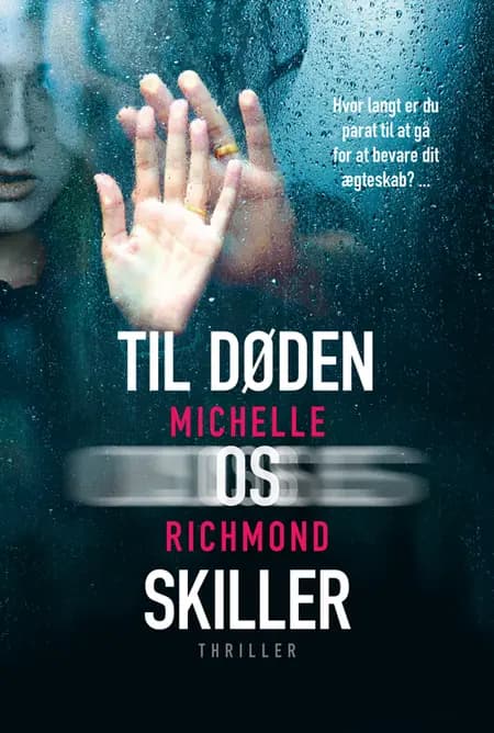 Til døden os skiller af Michelle Richmond