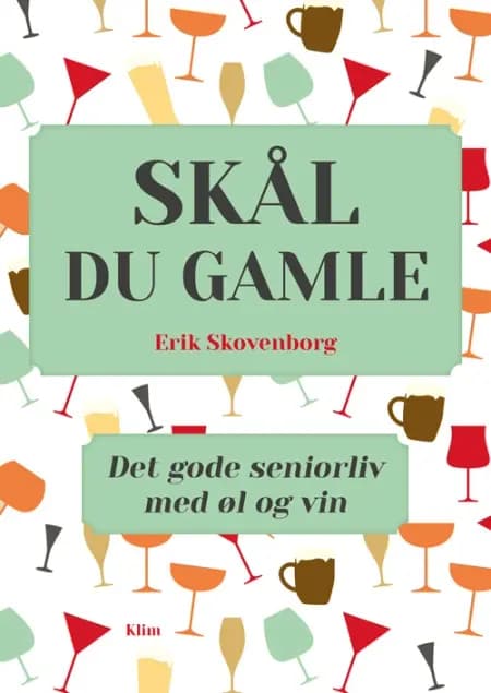 Skål, du gamle af Erik Skovenborg