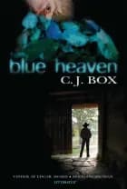 Blue Heaven af C. J. Box