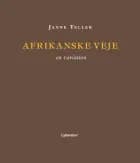 Afrikanske veje af Janne Teller