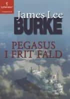 Pegasus i frit fald af James Lee Burke