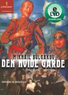 Den hvide garde af Mikhail Bulgakov
