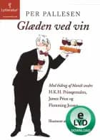 Glæden ved vin af Per Pallesen