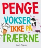 Penge vokser ikke på træerne af Heath McKenzie