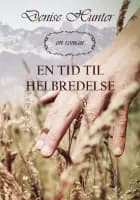 En Tid til Helbredelse af Denise Hunter