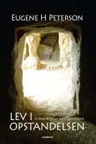 Lev i Opstandelsen af Eugene H. Peterson