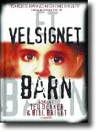 Et Velsignet Barn af Bill Bright og Ted Dekker