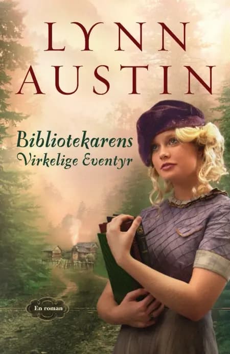 Bibliotekarens virkelige eventyr af Lynn Austin