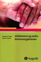 Alzheimers og andre demenssygdomme af Benjamin T. Mast og Brian P. Yochim