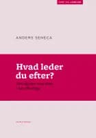 Hvad leder du efter? af Helle Broberg Nielsen og Anders Seneca