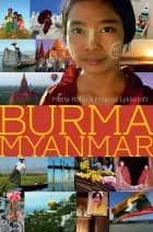 Burma Myanmar af Mette Holm og Mogens Lykketoft