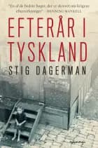 Efterår i Tyskland af Stig Dagerman