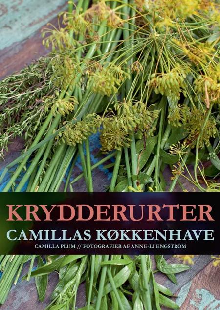 Krydderurter - Camillas køkkenhave af Camilla Plum