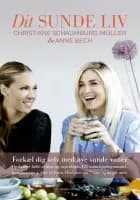 Dit sunde liv af Christiane Schaumburg-Müller og Anne Bech