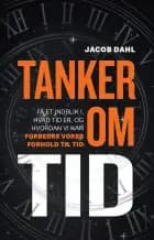 Tanker om tid af Jacob Dahl