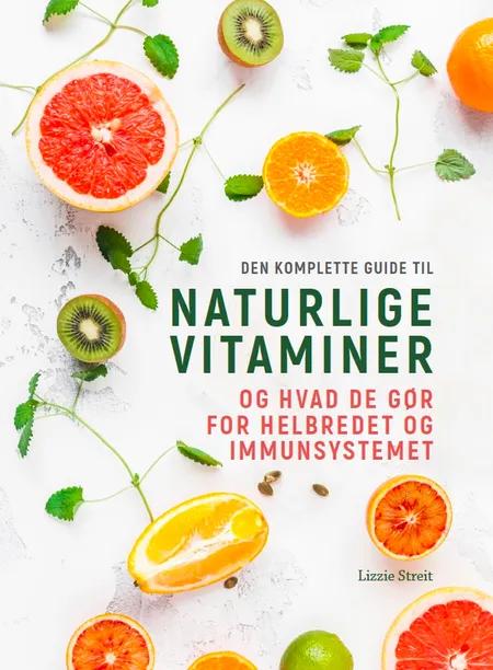 Naturlige vitaminer af Lizzie Streit