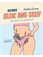 Kvinde elsk dig selv af Laetitia Duveau