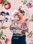 Saft og syltning af My Feldt