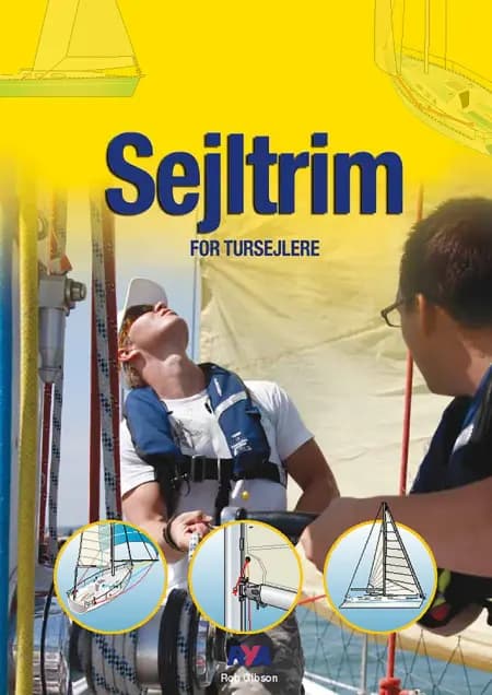 Sejltrim for tursejlere af Rob Gibson