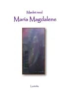 Mødet med Maria Magdalene af Lucindra Light