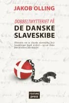Dobbeltmytteriet på de danske slaveskibe