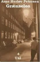Grænseløs 4. Uni af Arne Herløv Petersen