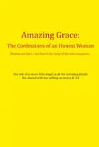 The Confessions of an Honest Woman af Amazing Grace