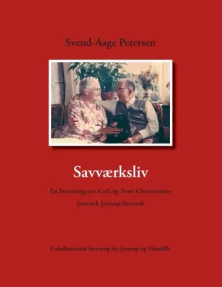 Savværksliv af Svend-Aage Petersen
