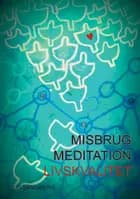 Misbrug, Meditation, Livskvalitet af Lis Sandberg