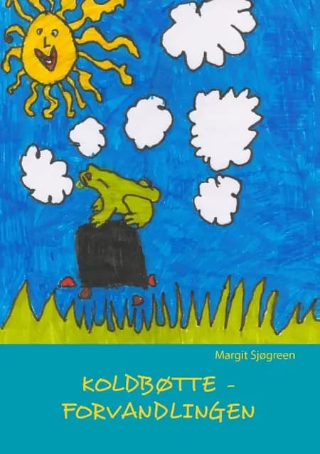 Koldbøtte! af Margit Sjøgreen