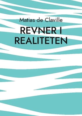 Revner i realiteten af Matias de Claville