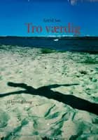 Tro værdig af Astrid Søe