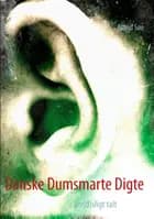 Danske Dumsmarte Digte af Astrid Søe