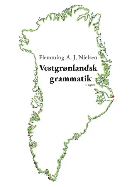 Vestgrønlandsk grammatik af Flemming A. J. Nielsen