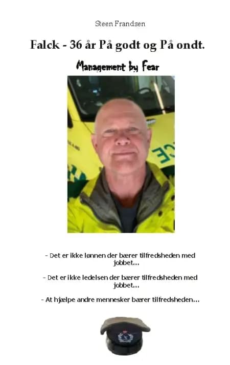 Falck - 36 år på godt og på ondt. Management by Fear af Steen Frandsen